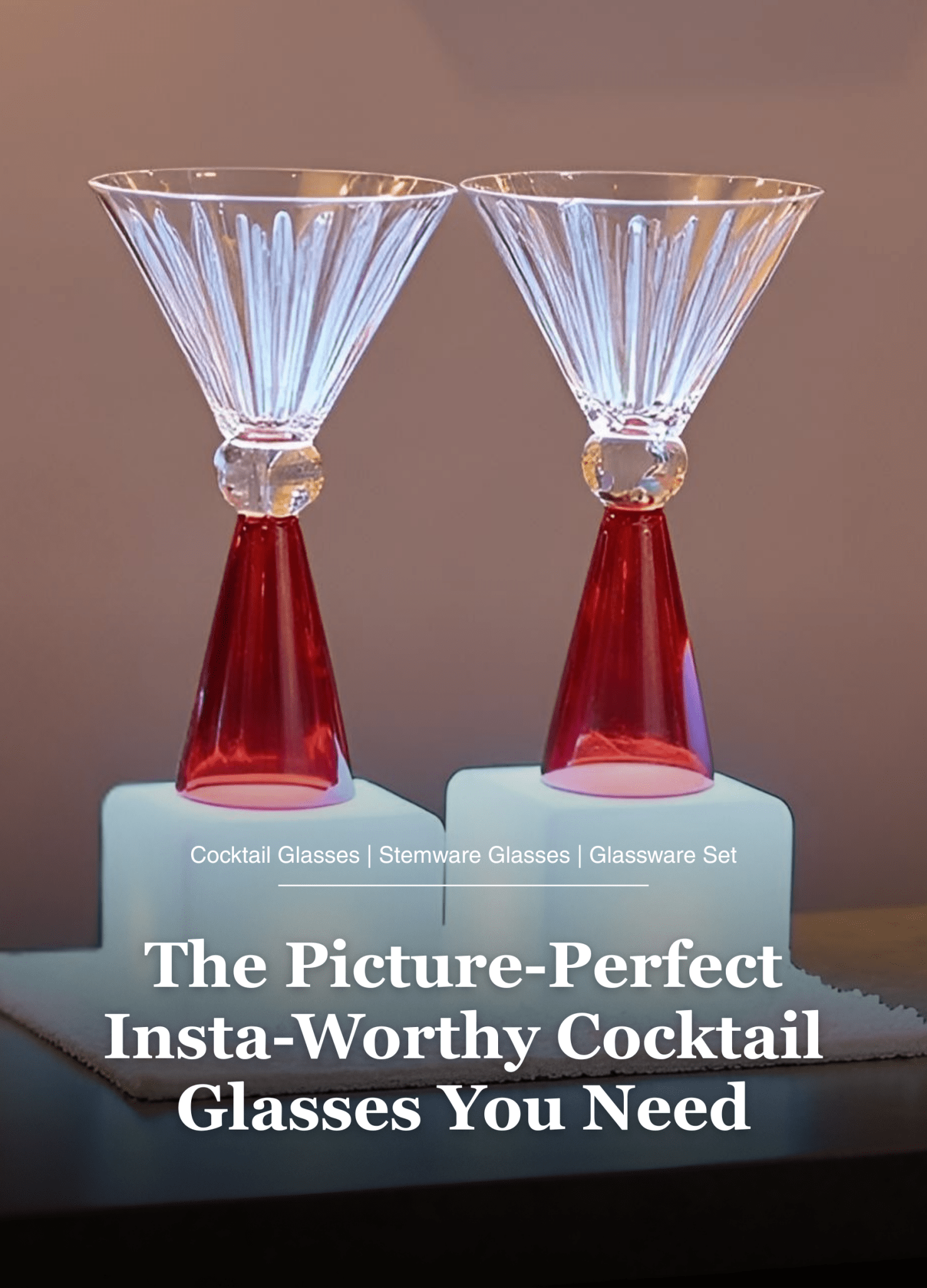 The Picture-Perfect Insta-Worthy Cocktail Glasses You Need - Borotech